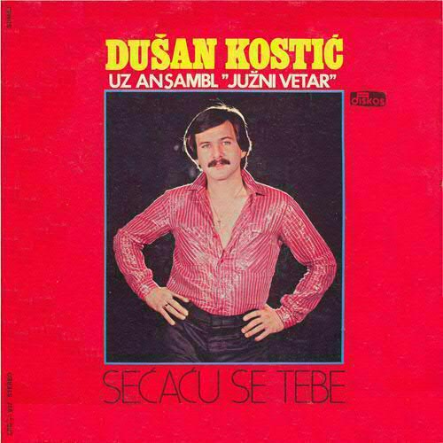 Dusan Kostic 1981 Secacu se tebe a